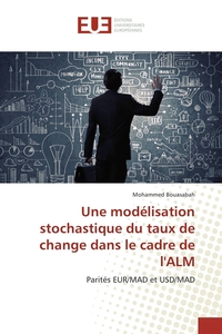 Une modélisation stochastique du taux de change dans le cadre de l'ALM