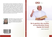 De la gestion des conflits et coordination d'une équipe de travail