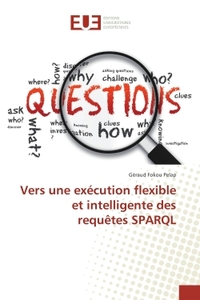 Vers une execution flexible et intelligente des requetes SPARQL