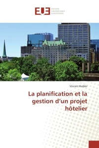 La planification et la gestion d'un projet hôtelier