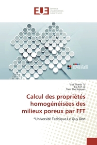 Calcul des proprietes homogeneisees des milieux poreux par FFT