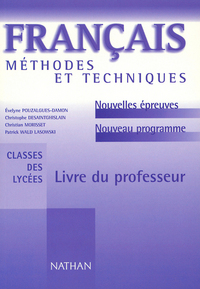 FRANCAIS M E T NOUVEAU PROGRAMME LYCEE TECHNIQUE PROFESSEUR 2001