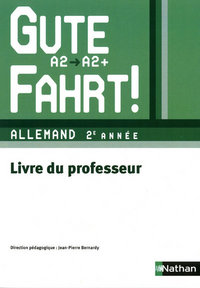 Gute Fahrt ! 2ème année, Livre du professeur