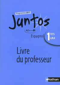 Juntos 1re, Livre du professeur