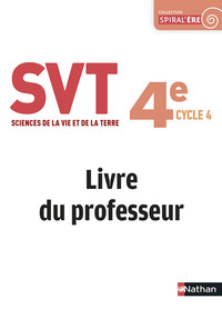 Sciences de la Vie et de la Terre, Spiral'ère 4e, Livre du professeur