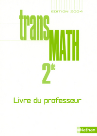 TRANSMATH 2E LIVRE DU PROFESSEUR 2004