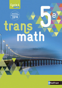 Mathématiques, Transmath 5e, Livre de l'élève - Grand format