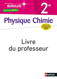 Physique chimie 2de 2017 - Livre du professeur