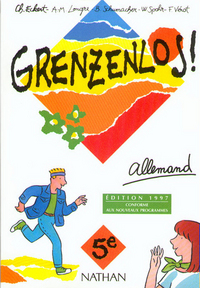 Grenzenlos ! LV1 Allemand 5e, Livre de l'élève