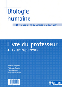 BIOLOGIE HUMAINE BEP PROF + 12 TRANSPARENTS 2004