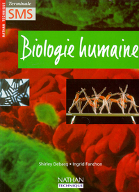 BIOLOGIE HUMAINE TERMINALE SMS ELEVE EDITION 97