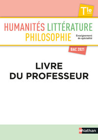 Humanités, Littérature et Philosophie Tle Spécialité, Livre du professeur