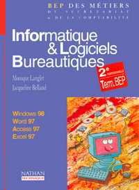 INFORMATIQUE ET LOGICIELS BUREAUTIQUES 2 PROFESSIONEL TERMINALE BEP