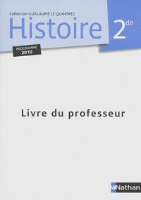 Histoire - Le Quintrec 2de, Livre du professeur