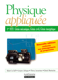 PHYSIQUE APPLIQUEE 1RES STI GENIE MECANIQUE, GENIECIVIL, GENIE ENERGETIQUE