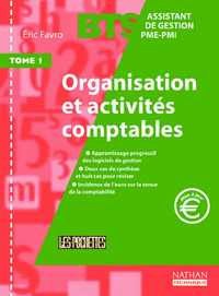 ORGANISATION ACTIVITES COMPTABLES TOME 1 BTS ASSISTANT DE GESTION PME-PMI 2006