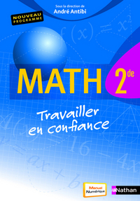 Math 2de 2010 /Antibi - Travailler en confiance