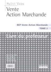 VENTE ACTION MARCHANDE T2 BEP MULTI EXOS LIVRE DU PROFESSEUR 2003