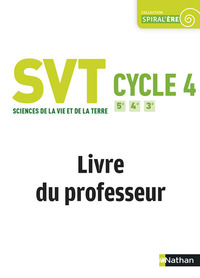 Sciences de la Vie et de la Terre, Spiral'ère Cycle 4, Livre du professeur