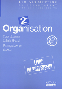 ORGANISATION 2DE PRO BEP METIERS LIVRE DU PROFESSEUR 2002