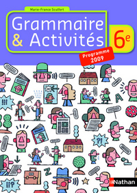 Grammaire & activités 6e, Livre de l'élève