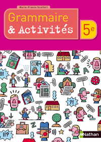 Grammaire & activités 5e, Livre de l'élève