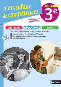 Histoire Géographie EMC, Mon cahier de compétences 3e, Cahier d'activités
