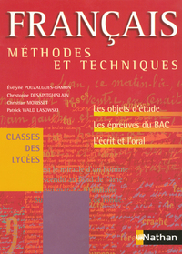 Français - Méthodes et techniques Classes des lycées, Livre de l'élève