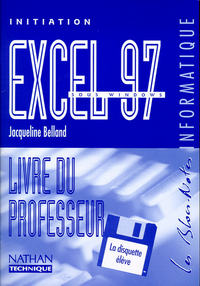 EXCEL 97 INITIATION PROF + DISQ 99