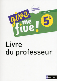Give me five ! 5e, Livre du professeur