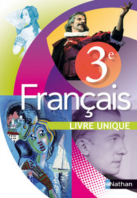 Livre unique Guillou Français 3e, Livre de l'élève 