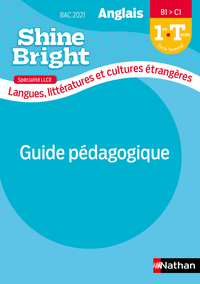 Shine Bright - Langues, Littératures et cultures étrangères 1re, Tle, Livre du professeur