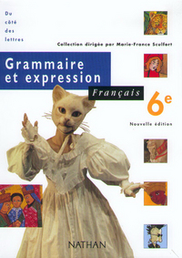 FRANCAIS 6EME GRAMMAIRE ET EXPRESSION EDITION 2000 ELEVE
