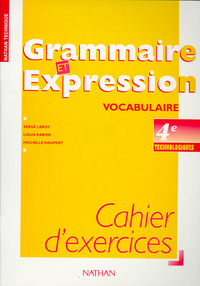 GRAMMAIRE EXPRESSION 4E TECHNOLOGIE EXERCICES 96 VOCABULAIRE