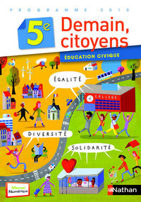 Demain, citoyens Education civique 5e, Livre de l'élève - Grand format