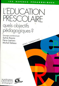 L'EDUCATION PRESCOLAIRE QUELS OBJECTIFS PEDAGOGIQUES ?