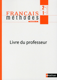 Français - Méthodes 2de, 1re, Livre du professeur
