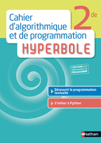 Mathématiques - Hyperbole 2de, Cahier d'algorithmique et de programmation