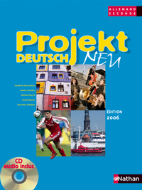 PROJEKT DEUTSCH 2E + CD ALLEMAND SECONDE EDITION 2006