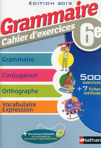 Grammaire 6e, Cahier d'activités - prog 2009 édition 2013