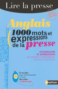 ANGLAIS 1000 MOTS ET EXPRESSIONS DE LA PRESSE 2006