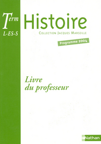 HISTOIRE TERMINALE L ES S LIVRE DU PROFESSEUR 2004