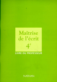 MAITRISE DE ECRIT 4E PROF