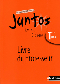 Juntos Tle L, ES, S, Livre du professeur