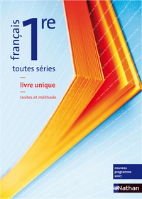 Français - Textes et Méthodes 1re, Livre de l'élève