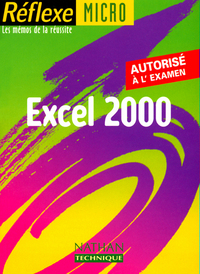 EXCEL 2000 MEMO DE LA REUSSITE REFLEXE MICRO N 59