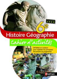 Tourillon-Fellahi Histoire-Géographie 6e, Cahier d'activités 