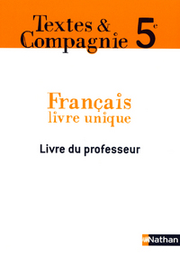 Textes & compagnie Français 5e, Livre du professeur