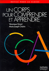 UN CORPS POUR COMPRENDRE ET APPRENDRE