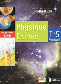 Physique Chimie - Sirius Tle S Spécifique, Livre de l'élève en 1 tome